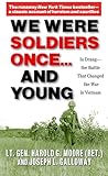 We Were Soldiers Onceand Young Ia Drang The Battle That Changed The War In Vietnam