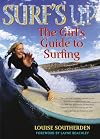 Surf's Up: The Girl's Guide to Surfing