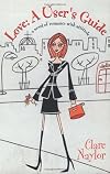 Love: A User's Guide: A Novel of Romance with Attitude