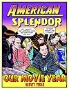 American Splendor: Our Movie Year