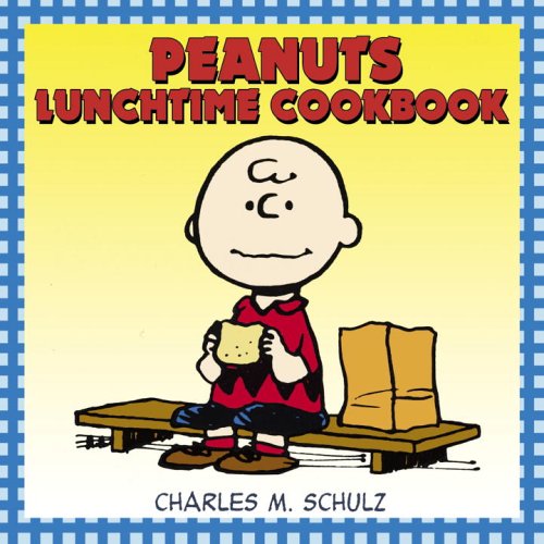 Peanuts Lunchtime Cookbook book cover