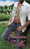 Believe in Me: A Rosewood Novel