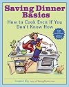 Saving Dinner Basics: How to Cook Even If You Don't Know How