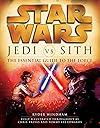 Star Wars: Jedi vs. Sith: The Essential Guide to the Force