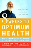 8 Weeks To Optimum Health A Proven Program For Taking Full Advantage Of Your Bodys Natural Healing Power