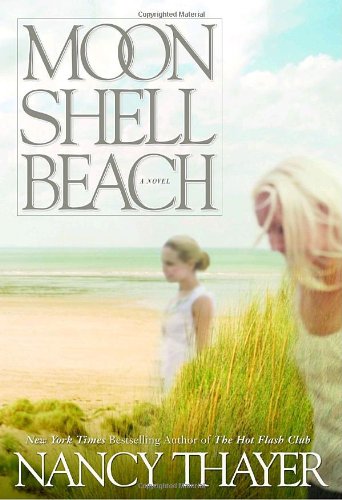 Moon Shell Beach : a novel / Nancy Thayer