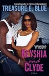 Keyshia and Clyde: A Novel