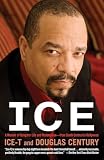 Ice A Memoir Of Gangster Life And Redemptionfrom South Central To Hollywood
