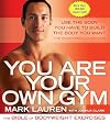 You Are Your Own Gym: The Bible of Bodyweight Exercises