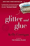 Glitter and Glue: A Memoir