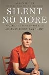 Silent No More: Victim 1's Fight for Justice Against Jerry Sandusky