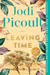 Leaving Time (with bonus novella Larger Than Life)