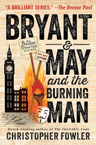 Bryant & May and the Burning Man