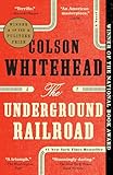 The Underground Railroad A Novel