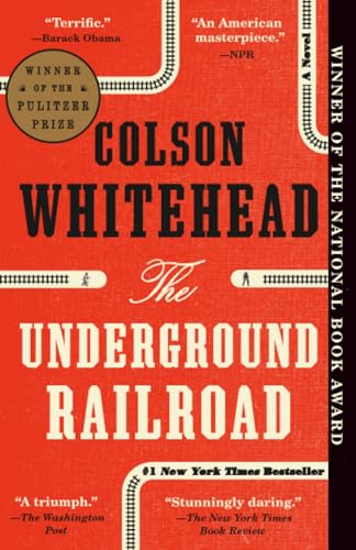 The Underground Railroad: A Novel