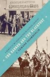 The Banker and the Blackfoot: A Memoir of My Grandfather in Chinook Country