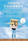 Precious Cargo: My Year of Driving the Kids on School Bus 3077