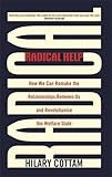 Radical Help How We Can Remake The Relationships Between Us And Revolutionise The Welfare State