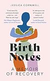 Birth Notes: A Memoir of Recovery (-)