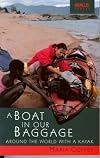 A Boat in Our Baggage: Around the World With a Kayak