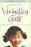 Vermilion Gate: A Family Story of Communist China