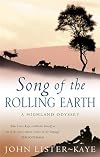 Song of the Rolling Earth: A Highland Odyssey