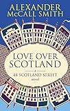 Love Over Scotland (#3 44 Scotland Street)