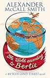 The World According to Bertie (#4 44 Scotland Street)