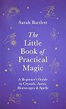 The Little Book Of Practical Magic