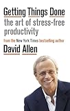 Getting Things Done The Art Of Stressfree Productivity