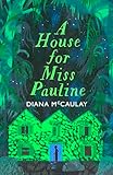 A House for Miss Pauline