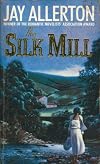 The Silk Mill