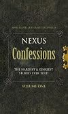 Nexus Confessions: Volume 1