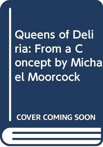 Queens of Deliria