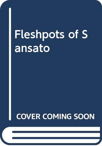 The Fleshpots of Sansato