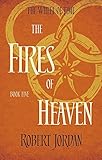The Fires Of Heaven Book 5 Of The Wheel Of Time