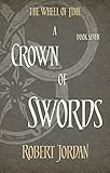 A Crown Of Swords Book 7 Of The Wheel Of Time