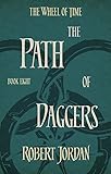 The Path Of Daggers Book 8 Of The Wheel Of Time