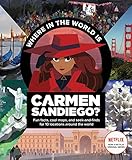 Where In The World Is Carmen Sandiego With Fun Facts Cool Maps And Seek And Finds For 10 Locations Around The World