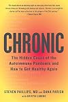 Chronic: The Hidden Cause of the Autoimmune Pandemic and How to Get Healthy Again