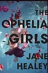 The Ophelia Girls: A Novel