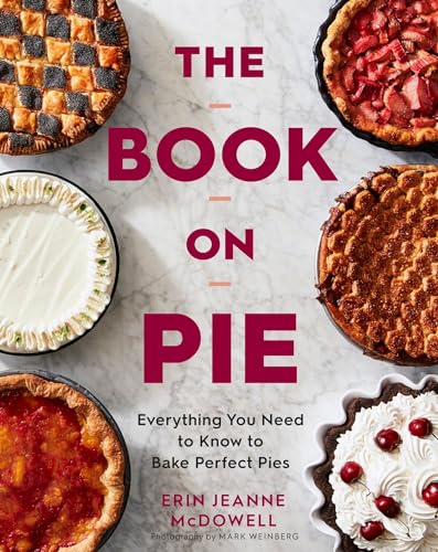 The Book On Pie : by McDowell, Erin Jeanne
