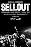 Sellout: The Major-Label Feeding Frenzy That Swept Punk, Emo, and Hardcore (1994–2007)