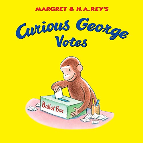 Margret & H. A. Rey's Curious George Votes / by Langeland, Deirdre