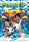 Power Up (A Power Up Graphic Novel)