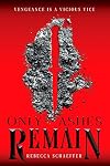 Only Ashes Remain