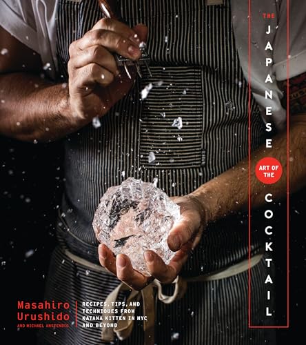 The Japanese Art of the Cocktail (With: Michael Anstendig) cover