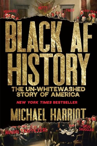 Black AF History: The Un-Whitewashed Story of America cover