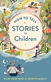 How To Tell Stories To Children