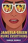 Jameela Green Ruins Everything